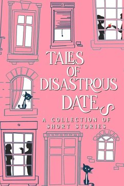 Cover Tales of Disastrous Dates (The Tales Short Story Collection, #3) (eBook, ePUB)