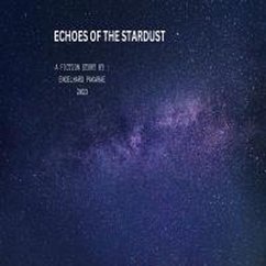 Cover Echoes of the Stardust (eBook, ePUB)