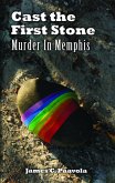 Cast the First Stone: Murder In Memphis (eBook, ePUB)
