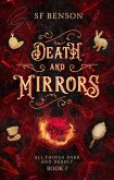 Death and Mirrors (All Things Dark and Deadly, #1) (eBook, ePUB)