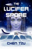 The Lucifer Spore (eBook, ePUB)