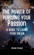 The Power of Pursuing Your Passion... - Bild 1
