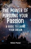 The Power of Pursuing Your Passion (eBook, ePUB)