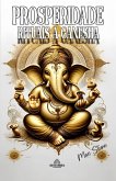 Prosperidade Rituais a Ganesha (eBook, ePUB)