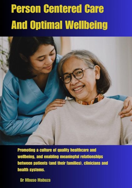 Person Centered Care And Optimal Wellbeing (eBook, ePUB) Person Centered Care And Optimal Wellbeing (eBook, ePUB)