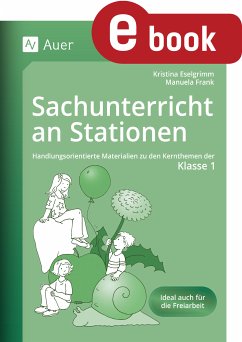 Sachunterricht an Stationen 1 (eBook, PDF) - Eselgrimm, Kristina; Frank, Manuela