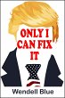 Only I Can Fix It (eBook, ePUB) - Bild 1