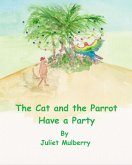 The Cat and the Parrot Have a Party (eBook, ePUB)