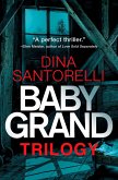 Baby Grand Trilogy, Books 1-3: A Thriller Box Set (eBook, ePUB)