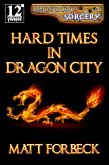 Hard Times in Dragon City (Shotguns & Sorcery, #1) (eBook, ePUB)