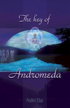 The Key of Andromeda (eBook, ePUB) - Elias, Pedro