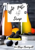 Heute gibt es - Sirup (eBook, ePUB)