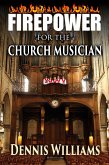 Firepower for the Church Musician (eBook, ePUB)