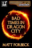 Bad Times in Dragon City (Shotguns & Sorcery, #2) (eBook, ePUB)