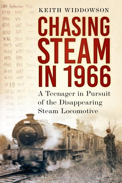 Chasing Steam in 1966 (eBook, ePUB) - Widdowson, Keith