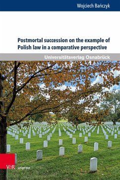 Postmortal succession on the example of Polish law in a comparative perspective (eBook, PDF) - Bańczyk, Wojciech