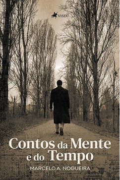 Contos da Mente e do Tempo (eBook, ePUB) - Nogueira, Marcelo A.