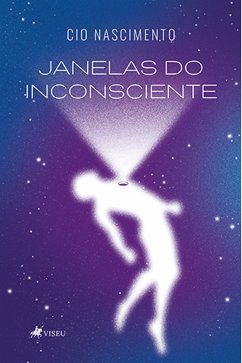 Janelas do Inconsciente (eBook, ePUB) - Nascimento, Cio