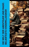 Die Welt der Abenteuer und Magie: Beliebteste Kinderklassiker (eBook, ePUB)
