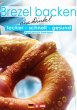 Brezeln backen (eBook, ePUB) - Bild 1