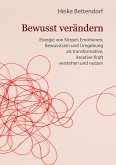 Bewusst verändern (eBook, ePUB)