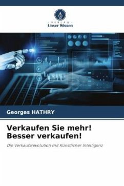 Verkaufen Sie mehr! Besser verkaufen! - HATHRY, Georges