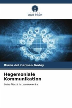 Hegemoniale Kommunikation - Godoy, Diana del Carmen