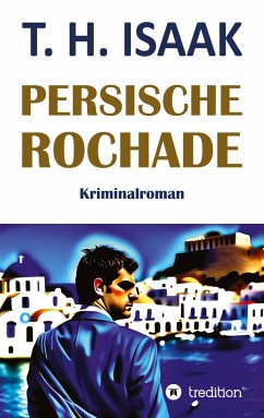 Persische Rochade - Isaak, T. H.