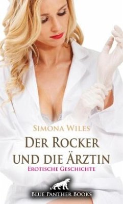 Cover Der Rocker und die Ärztin   Erotische Geschichte + 1 weitere Geschichte