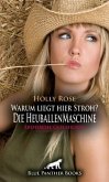 Warum liegt hier Stroh? Die HeuballenMaschine   Erotische Geschichte + 1 weitere Geschichte