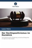 Der Rechtspositivismus im Rückblick