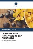 Philosophische Hinterfragung der Architektur