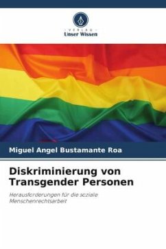 Diskriminierung von Transgender Personen - Bustamante Roa, Miguel Angel