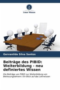 Beiträge des PIBID: Weiterbildung - neu definiertes Wissen - Silva Santos, Gervanilda