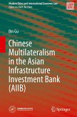 Chinese Multilateralism in the Asian Infrastructure Investment Bank (AIIB)