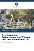 Psychosoziale Erfahrungen von Witwen und ihre Selbstidentität