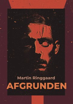 Afgrunden (eBook, ePUB) - Ringgaard, Martin