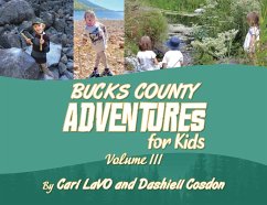 Bucks County Adventures for Kids (eBook, ePUB) - Lavo, Carl; Cosdon, Dashiell