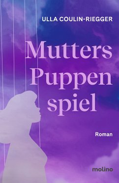 Mutters Puppenspiel (eBook, ePUB) - Coulin-Riegger, Ulla