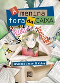 A menina fora da caixa (eBook, ePUB) A menina fora da caixa (eBook, ePUB)
