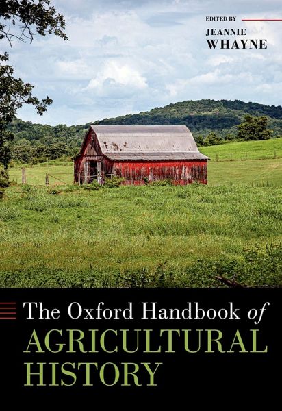 The Oxford Handbook of Agricultural History (eBook, ePUB) The Oxford Handbook of Agricultural History (eBook, ePUB)