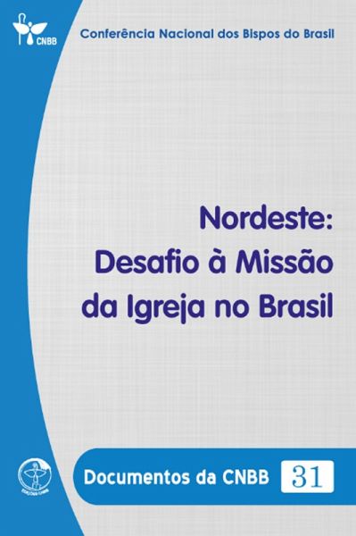 Nordeste: Desafio à Missão da Igreja no Brasil - Documentos da CNBB 31 - Digital (eBook, ePUB)