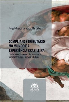 COMPLIANCE TRIBUTÁRIO NO MUNDO E A EXPERIÊNCIA BRASILEIRA (eBook, ePUB) - Martinho, Jorge Eduardo de Souza