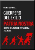 "GUERREROS DEL EXILIO" PATRIA NOSTRA (eBook, ePUB)
