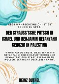 DER STRAUSS'SCHE PUTSCH IN ISRAEL UND BENJAMIN NETANYAHU GENOZID IN PALESTINA (eBook, ePUB)