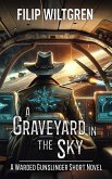 A Graveyard in the Sky (eBook, ePUB)