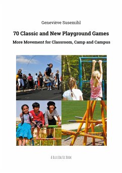 70 Classic and New Playground Games (eBook, ePUB)