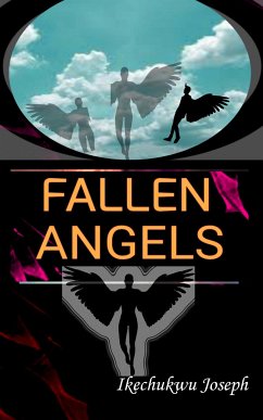 Fallen angels (eBook, ePUB) - Joseph, Ikechukwu