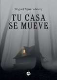 Tu casa se mueve (eBook, ePUB)