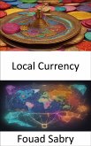 Local Currency (eBook, ePUB)